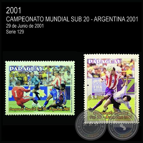CAMPEONATO MUNDIAL DE FÚTBOL SUB 20 - ARGENTINA 2001 (AÑO 2001 - SERIE 2)